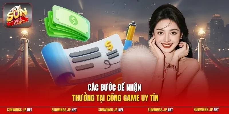 Rút Tiền SUNWIN - Hướng Dẫn Lãnh Chiến Lợi Phẩm Nhanh Chóng 11 Sunwin Các bước để nhận thưởng tại cổng game uy tín